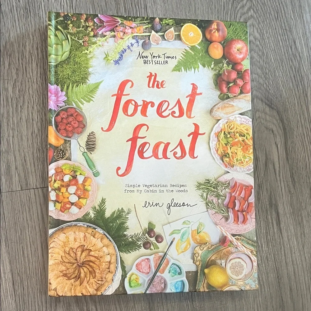 The Forest Feast Cookbook by Erin Gleeson - Colorful Edition